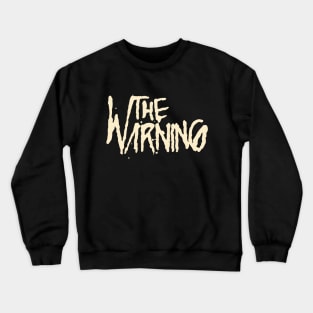 The Warning Crewneck Sweatshirt